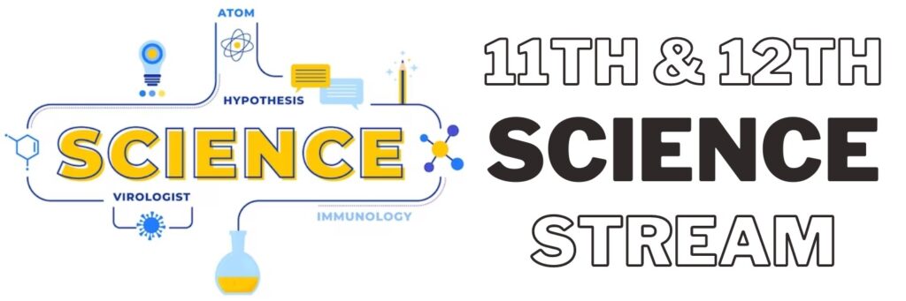 11th to 12th Science Stream